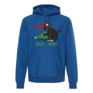 I Do What I Want Funny Christmas Cat Knocking Tree Down Meaningful Gift Premium Hoodie