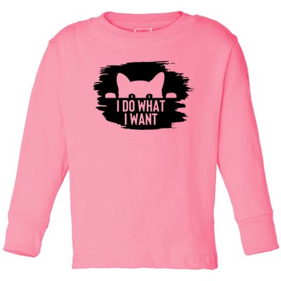 I Do What I Want Toddler Long Sleeve Shirt