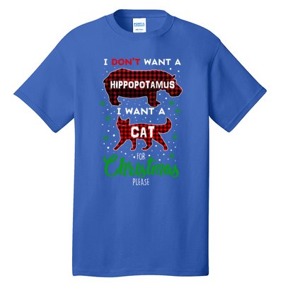 I DonT Want A Hippopotamus Want A Cat Red Plaid Christmas Gift Tall T-Shirt