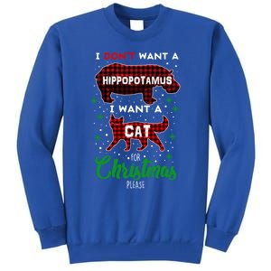 I DonT Want A Hippopotamus Want A Cat Red Plaid Christmas Gift Tall Sweatshirt