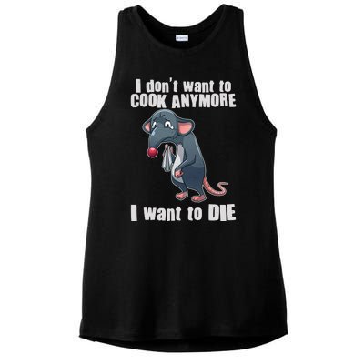 I Don't Want To Cook Anymore I Want To Die Ladies PosiCharge Tri-Blend Wicking Tank