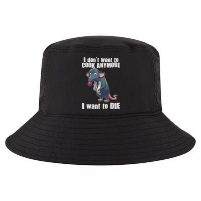 I Don't Want To Cook Anymore I Want To Die Cool Comfort Performance Bucket Hat