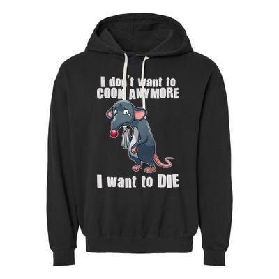 I Don't Want To Cook Anymore I Want To Die Garment-Dyed Fleece Hoodie