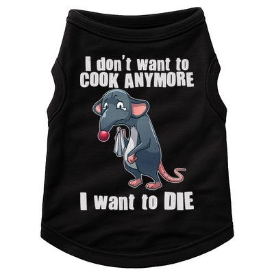 I Don't Want To Cook Anymore I Want To Die Doggie Tank