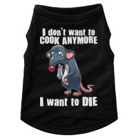 I Don't Want To Cook Anymore I Want To Die Doggie Tank