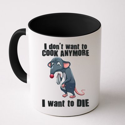 I Don't Want To Cook Anymore I Want To Die Mug