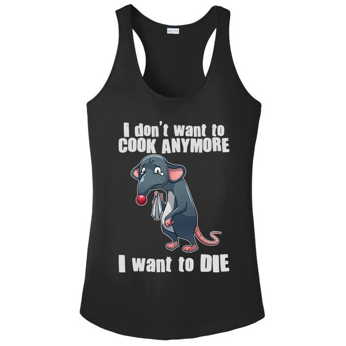 I Don't Want To Cook Anymore I Want To Die Ladies PosiCharge Competitor Racerback Tank