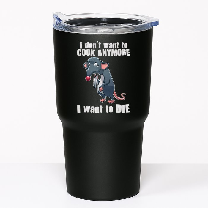 I Don't Want To Cook Anymore I Want To Die Tumbler