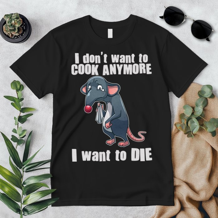 I Don't Want To Cook Anymore I Want To Die Premium T-Shirt