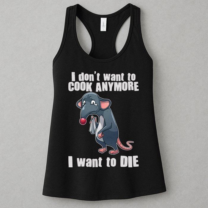 I Don't Want To Cook Anymore I Want To Die Womens Tank Top