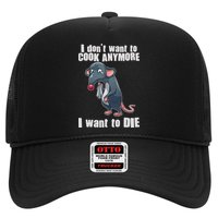 I Don't Want To Cook Anymore I Want To Die Trucker Hat
