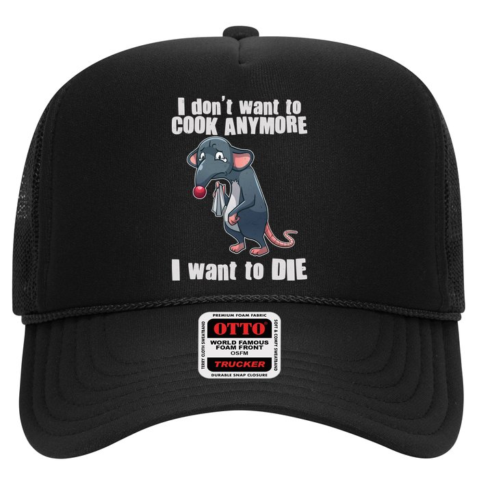 I Don't Want To Cook Anymore I Want To Die Trucker Hat