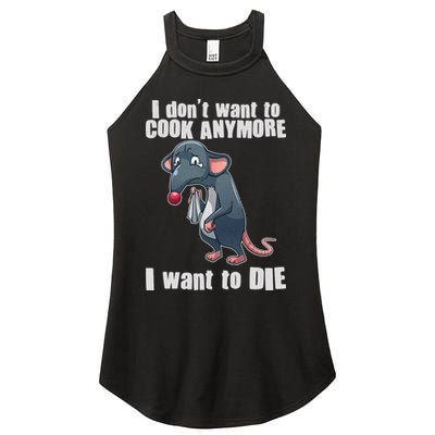 I Don't Want To Cook Anymore I Want To Die Women's Perfect Tri Rocker Tank