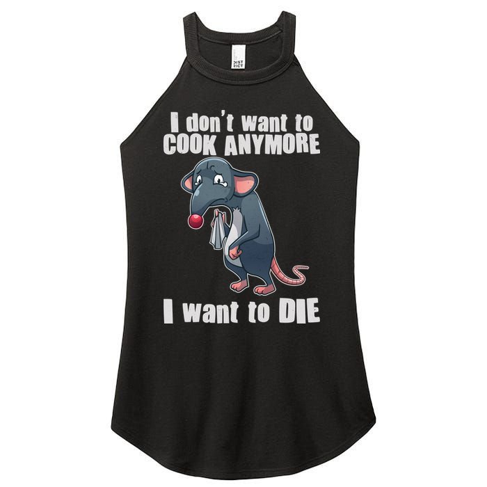 I Don't Want To Cook Anymore I Want To Die Women's Perfect Tri Rocker Tank