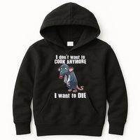 I Don't Want To Cook Anymore I Want To Die Kids Hoodie