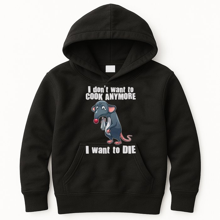 I Don't Want To Cook Anymore I Want To Die Kids Hoodie