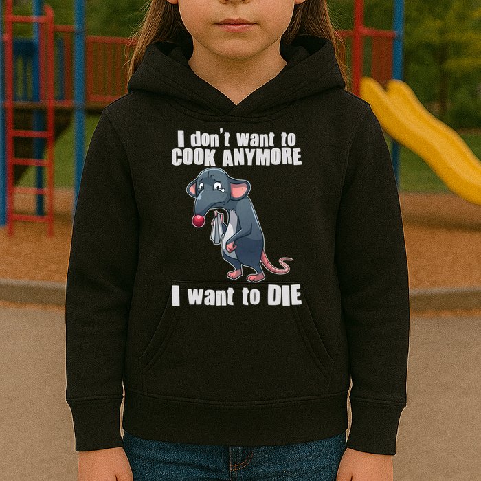 I Don't Want To Cook Anymore I Want To Die Kids Hoodie