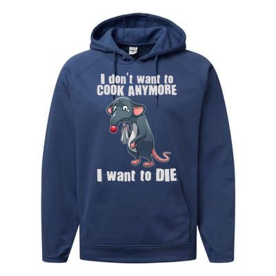 I Don't Want To Cook Anymore I Want To Die Performance Fleece Hoodie