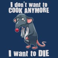 I Don't Want To Cook Anymore I Want To Die Infant Baby Jersey Bodysuit