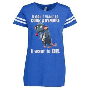 I Don't Want To Cook Anymore I Want To Die Enza Ladies Jersey Football T-Shirt