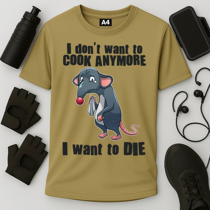 I Don't Want To Cook Anymore I Want To Die Performance Shirt