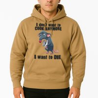 I Don't Want To Cook Anymore I Want To Die Hoodie