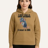 I Don't Want To Cook Anymore I Want To Die Hoodie