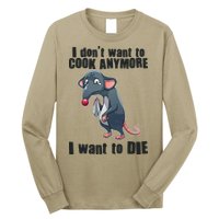 I Don't Want To Cook Anymore I Want To Die Long Sleeve Shirt