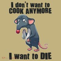 I Don't Want To Cook Anymore I Want To Die Magnet