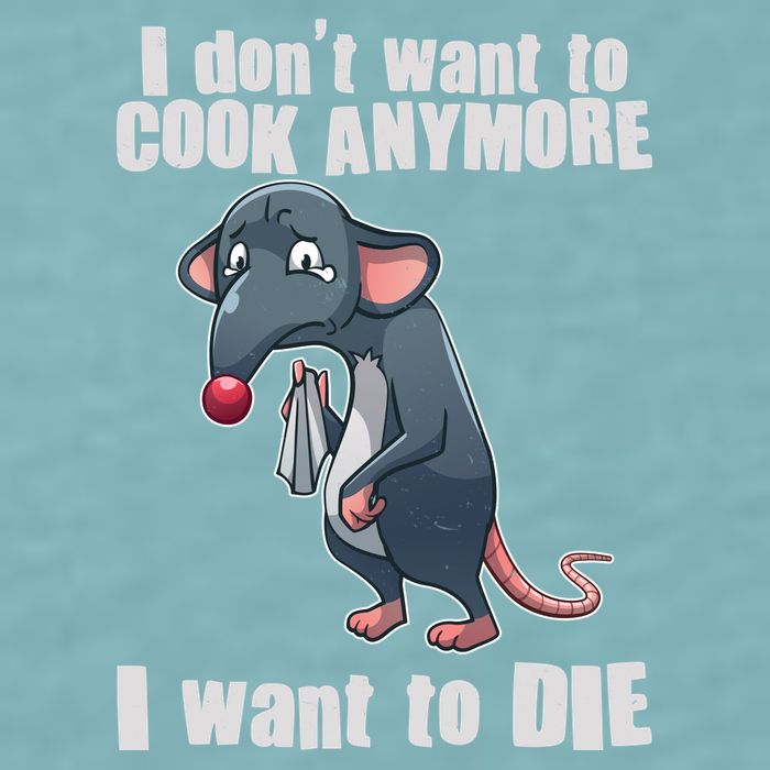 I Don't Want To Cook Anymore I Want To Die Sueded Cloud Jersey T-Shirt
