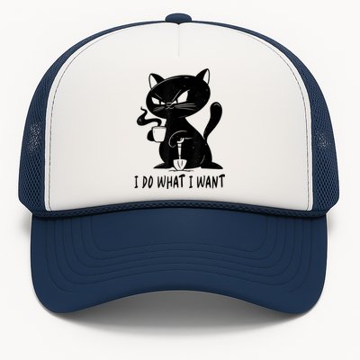 I Do What I Want Funny Black Cat Withe Cup Coffee Gifts Trucker Hat