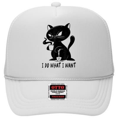 I Do What I Want Funny Black Cat Withe Cup Coffee Gifts High Crown Mesh Back Trucker Hat