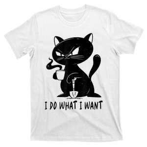 I Do What I Want Funny Black Cat Withe Cup Coffee Gifts T-Shirt