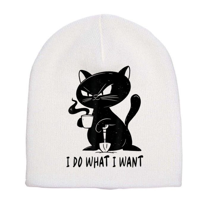 I Do What I Want Funny Black Cat Withe Cup Coffee Gifts Short Acrylic Beanie