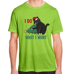 I Do What I Want Funny Christmas Cat Knocking Tree Down Gift Adult ChromaSoft Performance T-Shirt