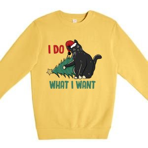 I Do What I Want Funny Christmas Cat Knocking Tree Down Gift Premium Crewneck Sweatshirt