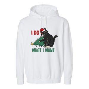 I Do What I Want Funny Christmas Cat Knocking Tree Down Gift Garment-Dyed Fleece Hoodie