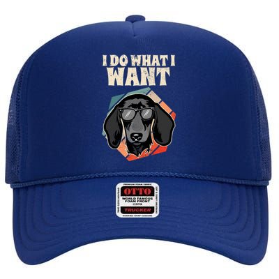 I Do What I Want I Retro Wiener Dog I Dachshund Gift High Crown Mesh Back Trucker Hat