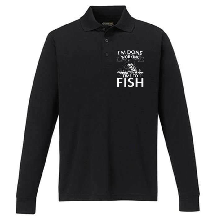 I'm Done Working - Time to Fish Tee - Funny Fishing Performance Long Sleeve Polo