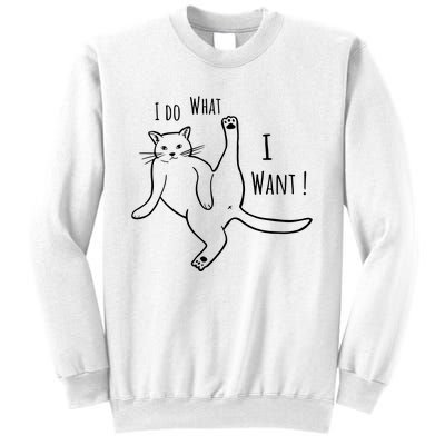 I Do What I Want Cat Sweatshirt