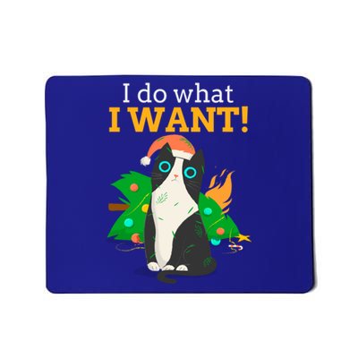 I Do What I Want Cat Christmas Funny Graphic Great Gift Mousepad