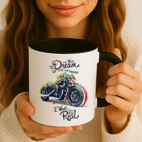 I Don't Want To Dream Of Your Anymore Funny Biker Motorcycle Mug