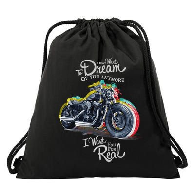 I Don't Want To Dream Of Your Anymore Funny Biker Motorcycle Drawstring Bag