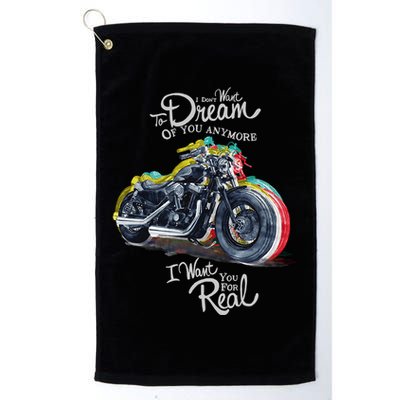 I Don't Want To Dream Of Your Anymore Funny Biker Motorcycle Golf Towel