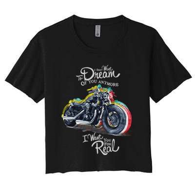I Don't Want To Dream Of Your Anymore Funny Biker Motorcycle Crop Top
