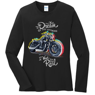 I Don't Want To Dream Of Your Anymore Funny Biker Motorcycle Ladies Long Sleeve Shirt