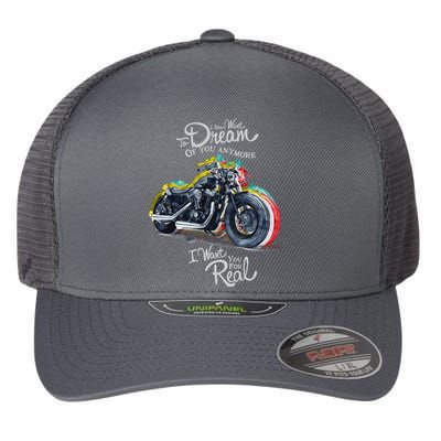 I Don't Want To Dream Of Your Anymore Funny Biker Motorcycle Flexfit Unipanel Trucker Cap
