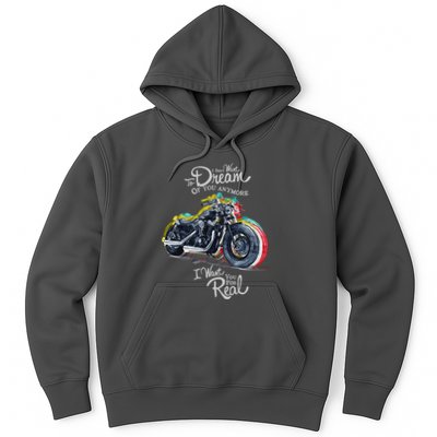 I Don't Want To Dream Of Your Anymore Funny Biker Motorcycle Hoodie