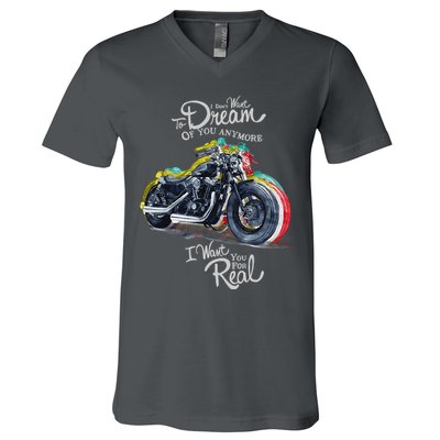 I Don't Want To Dream Of Your Anymore Funny Biker Motorcycle V-Neck T-Shirt
