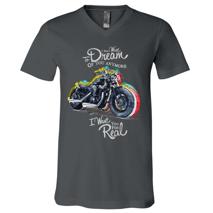 I Don't Want To Dream Of Your Anymore Funny Biker Motorcycle V-Neck T-Shirt